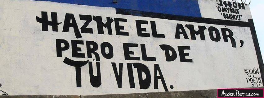 Hazme el amor pero el de tu vida