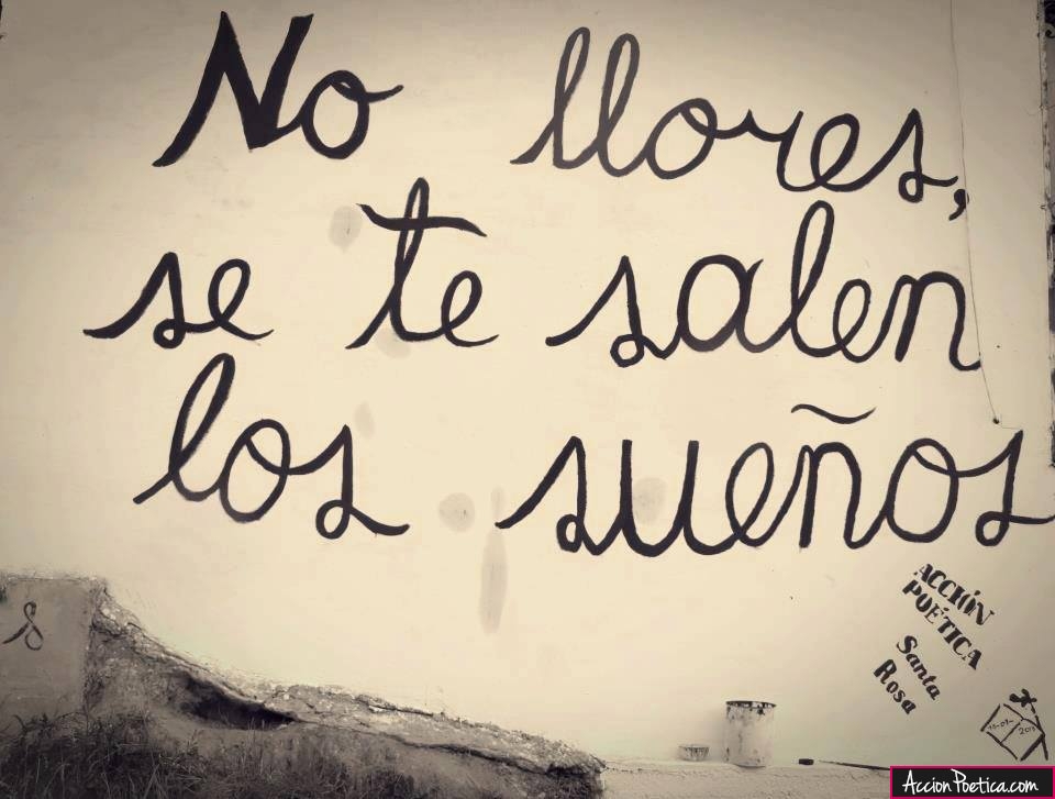 No llores, se te salen los sueños