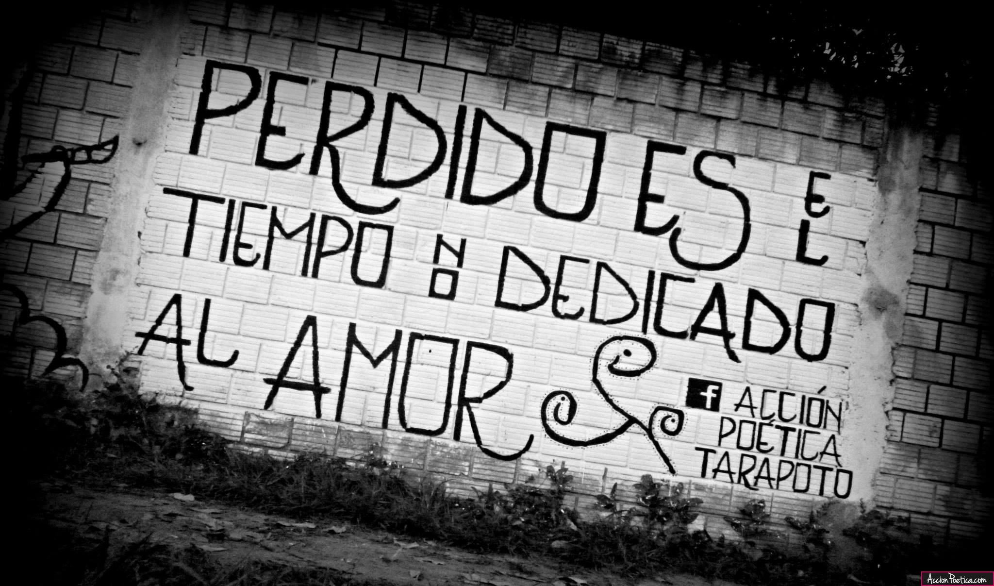 Perdido es el tiempo no dedicado al amor