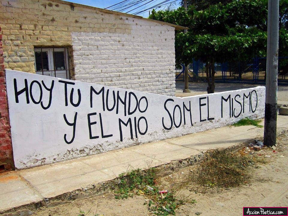 Hoy tu mundo y el mío son el mismo