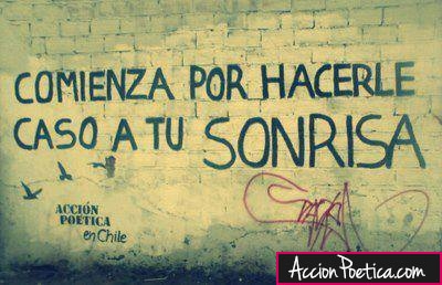 Comienza por hacerle caso a tu sonrisa